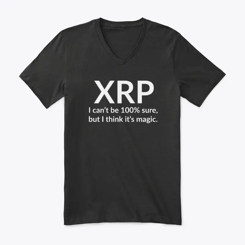 XRP – Not 100% sure, but it's magic