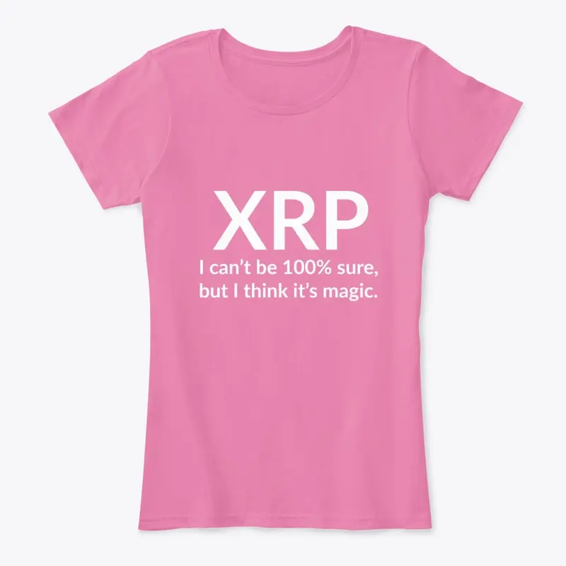 XRP – Not 100% sure, but it's magic