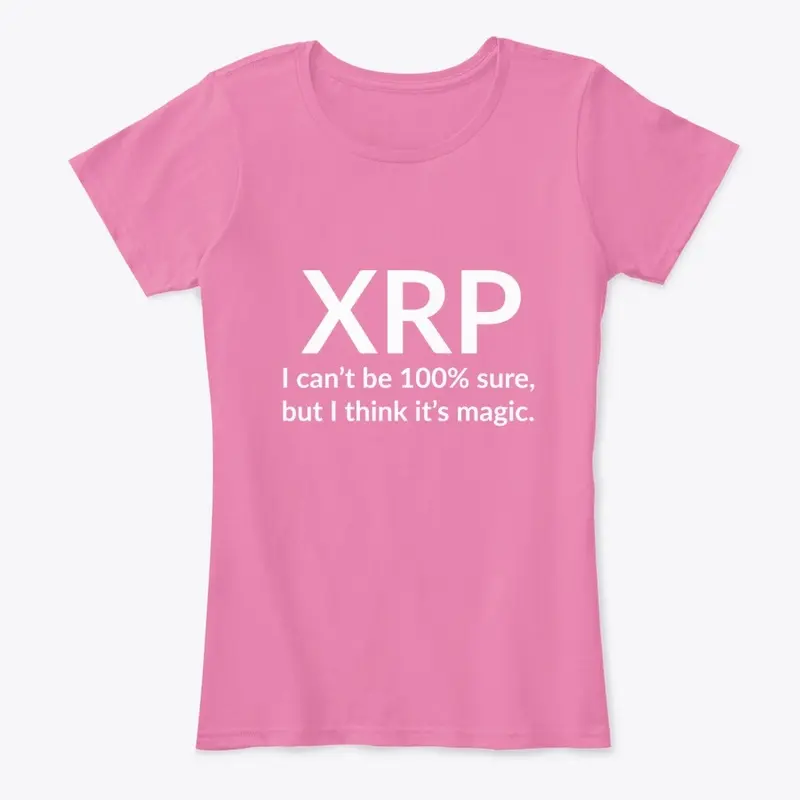 XRP – Not 100% sure, but it's magic